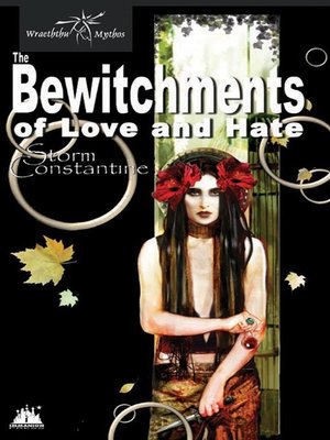 cover image of The Bewitchments of Love and Hate